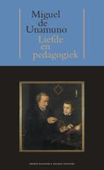 Liefde en pedagogiek / Spaanse bibliotheek 9789074622691, Verzenden, M. de Unamuno