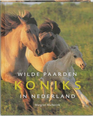 Koniks-wilde paarden in Nederland* 9789074648868, Verzenden, M. Markerink