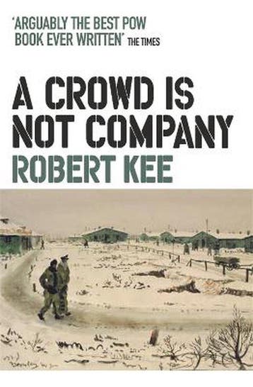 Crowd Is Not Company 9780753826744 Robert Kee, Verzenden, Gelezen, Robert Kee