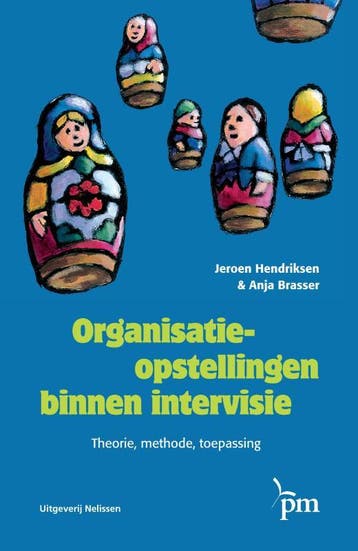 Organisatieopstellingen Binnen Intervisie | Nieuw, Verzenden, Nieuw, Jeroen Hendriksen; Anja Brasser