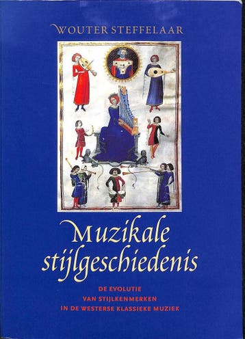 Muzikale stijlgeschiedenis 9789057120589 W. Steffelaar, Verzenden, Gelezen, W. Steffelaar