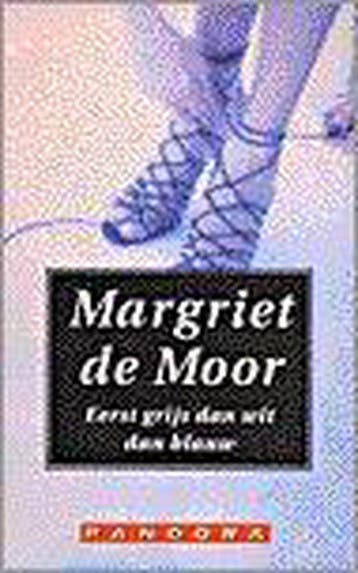 Eerst Grijs Dan Wit Dan Blauw - de Moor, Verzenden, Nieuw
