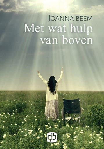 Met wat hulp van boven 9789036434744 Joanna Beem, Verzenden, Zo goed als nieuw, Joanna Beem