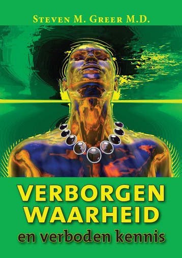 Verborgen waarheid en verboden kennis 9789078070436, Boeken, Verzenden, Zo goed als nieuw, Steven M. Greer M.D.