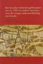 Het Goudse hofstedengeldregister van ca. 1397 en andere, Verzenden, Gelezen