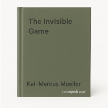 The Invisible Game 9781394152988 Kai-Markus Mueller, Verzenden, Kai-Markus Mueller