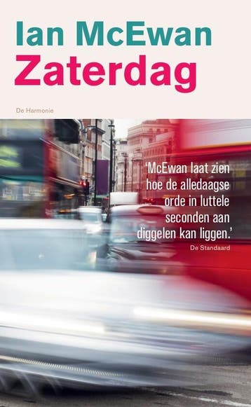 Zaterdag 9789463362559 Ian McEwan, Boeken, Verzenden, Zo goed als nieuw, Ian McEwan