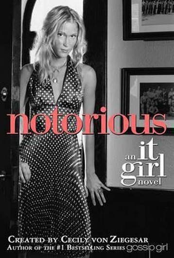 The It Girl #2: Notorious 9780316011860 Cecily von Ziegesar, Verzenden, Gelezen, Cecily von Ziegesar