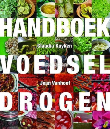 Handboek voedsel drogen 9789082235401 Claudia Kuyken, Verzenden, Claudia Kuyken