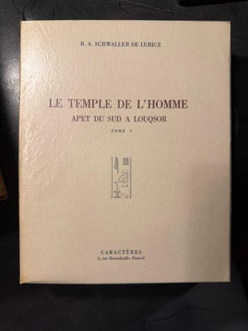 R. A. Schwaller de Lubicz - Le Temple de lHomme - 1957