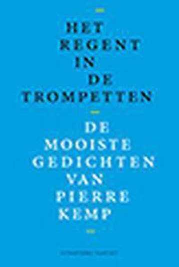 Het regent in de trompetten 9789460043475 Pierre Kemp, Boeken, Verzenden, Gelezen, Pierre Kemp