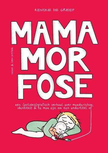 Mamamorfose 9789038811543 Renske de Greef, Verzenden, Gelezen, Renske de Greef