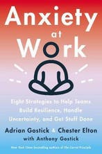 Anxiety at Work 9780063046153 Chester Elton, Verzenden, Chester Elton