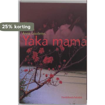 Yaka mama 9789059080430 A. Coudenys, Boeken, Verzenden, Gelezen, A. Coudenys