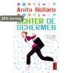 Achter de schermen 9789021062471 Anita Notaro, Verzenden, Zo goed als nieuw, Anita Notaro