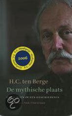 De mythische plaats 9789025303310 H.C. ten Berge, Verzenden, Zo goed als nieuw, H.C. ten Berge