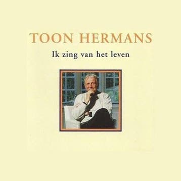 Toon Hermans - Ik Zing Van Het Leven CD, CD & DVD, CD | Néerlandophone, Verzenden