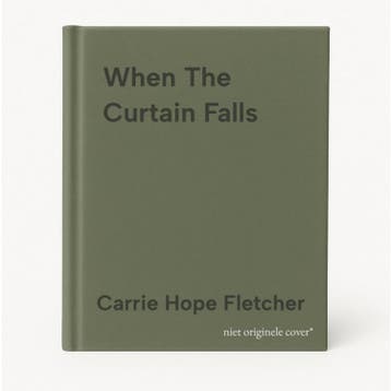 When The Curtain Falls 9780751571226 Carrie Hope Fletcher, Verzenden, Zo goed als nieuw, Carrie Hope Fletcher