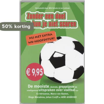 Zonder een doel kun je niet scoren 9789022992517 M. Schots, Verzenden, M. Schots