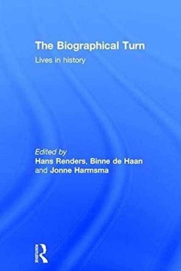 The Biographical Turn 9781138939707 Hans Renders, Verzenden, Zo goed als nieuw, Hans Renders