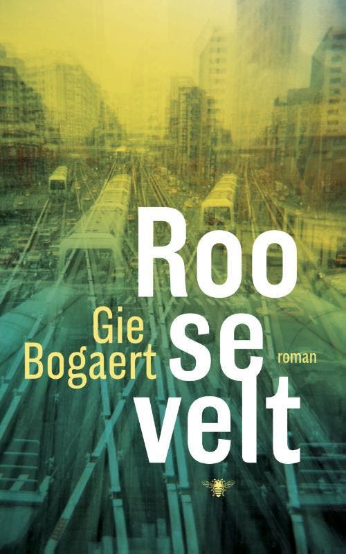 Roosevelt 9789023496786 Gie Bogaert, Boeken, Romans, Zo goed als nieuw, Verzenden