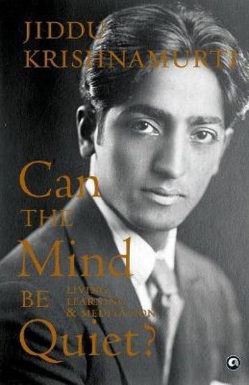 Can the Mind Be Quiet? 9789395853217 Jiddu Krishnamurti, Boeken, Verzenden, Gelezen, Jiddu Krishnamurti