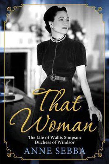 That Woman 9780297858966 Anne Sebba, Verzenden, Zo goed als nieuw, Anne Sebba