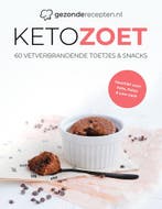 Keto Zoet / Gezonderecepten.nl / 1 9789493227484, Verzenden, Recept voor Succes B.V.