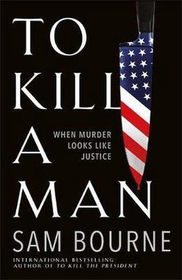 To Kill A Man 9781787474956 Sam Bourne, Verzenden, Gelezen, Sam Bourne