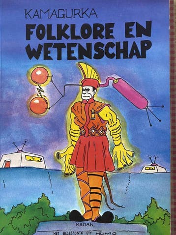 Kamagurka Folklore en wetenschap Cartoons 9789063030698, Boeken, Verzenden, Gelezen, Kamagurka