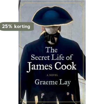 The Secret Life of James Cook 9781775540120 Graeme Lay, Verzenden, Graeme Lay