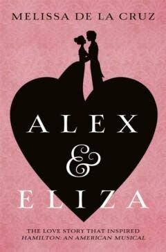 Alex and Eliza 9781509869978 Melissa de la Cruz, Verzenden, Gelezen, Melissa de la Cruz