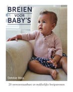 Breien voor babys 9789000370733 Debbie Bliss, Verzenden, Gelezen, Debbie Bliss