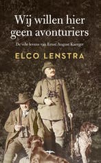 Wij Willen Hier Geen Avonturiers | Elco Lenstra | Nieuw, Verzenden, Nieuw, Elco Lenstra