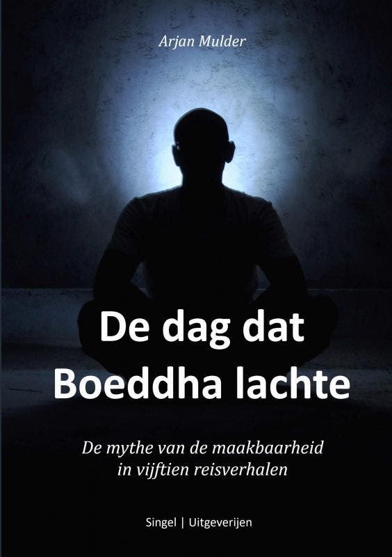 De dag dat Boeddha lachte 9789402190205 Arjan Mulder, Livres, Philosophie, Envoi