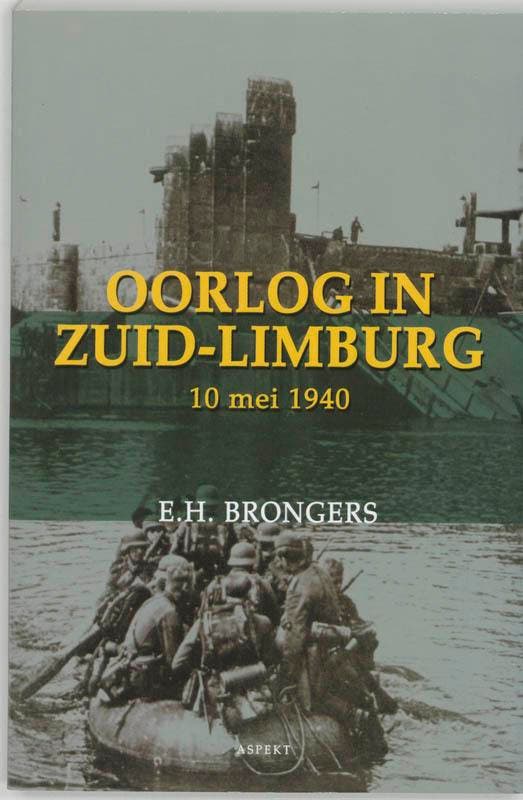 Oorlog in Zuid-Limburg 10 mei 1940 9789059112902, Boeken, Geschiedenis | Wereld, Gelezen, Verzenden