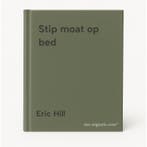 Stip moat op bed 9789062735570 Eric Hill, Verzenden, Zo goed als nieuw, Eric Hill