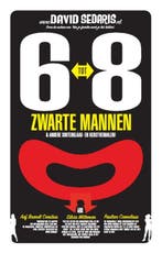6 tot 8 zwarte mannen 9789048850716 David Sedaris, Verzenden, Gelezen, David Sedaris