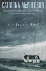 The Day She Died 9780738740454 Catriona Mcpherson, Verzenden, Catriona Mcpherson