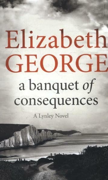 A Banquet of Consequences 9781444786651 Elizabeth George, Verzenden, Gelezen, Elizabeth George