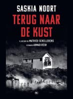 Terug naar de kust 9789044365467 Saskia Noort, Boeken, Verzenden, Zo goed als nieuw, Saskia Noort