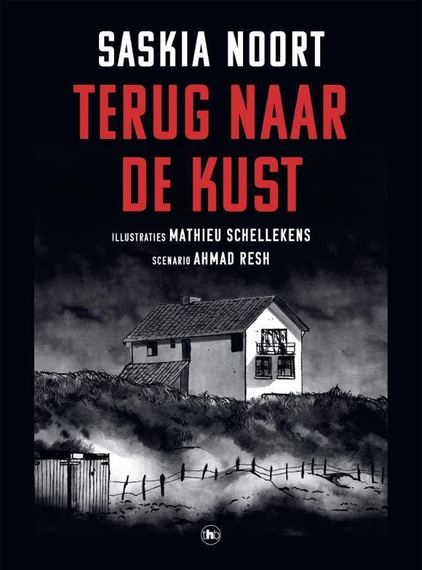 Terug naar de kust 9789044365467 Saskia Noort, Boeken, Stripverhalen, Zo goed als nieuw, Verzenden