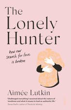 The Lonely Hunter 9781912854295 Aimée Lutkin, Verzenden, Aimée Lutkin
