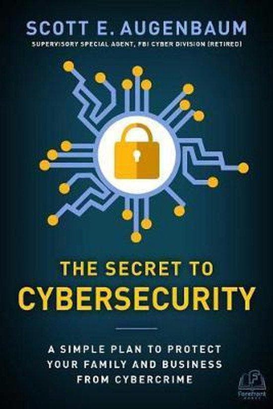 The Secret to Cybersecurity 9781948677080 Scott Augenbaum, Boeken, Taal | Engels, Zo goed als nieuw, Verzenden