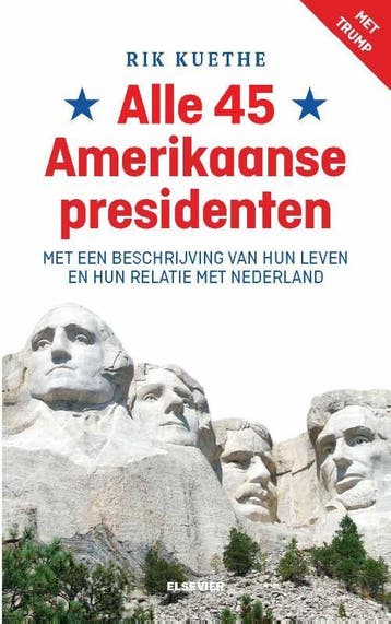 Alle 45 Amerikaanse presidenten / Elseviers Amerikaanse, Verzenden, Gelezen, Rik Kuethe