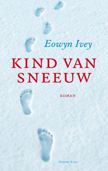 Kind van sneeuw 9789047202134 Eowyn Ivey, Verzenden, Gelezen, Eowyn Ivey