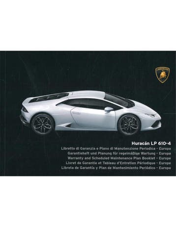 2014 LAMBORGHINI HURACÁN LP 610-4 GARANTIE & ONDERHOUD