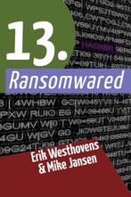 13. Ransomwared 9789493096110 Erik Westhovens, Boeken, Verzenden, Gelezen, Erik Westhovens