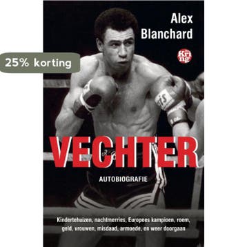 Vechter 9789462972087 Alex Blanchard, Boeken, Verzenden, Zo goed als nieuw, Alex Blanchard