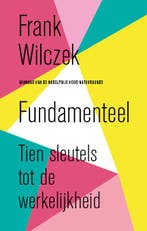 Fundamenteel 9789057125560 Frank Wilczek, Verzenden, Gelezen, Frank Wilczek